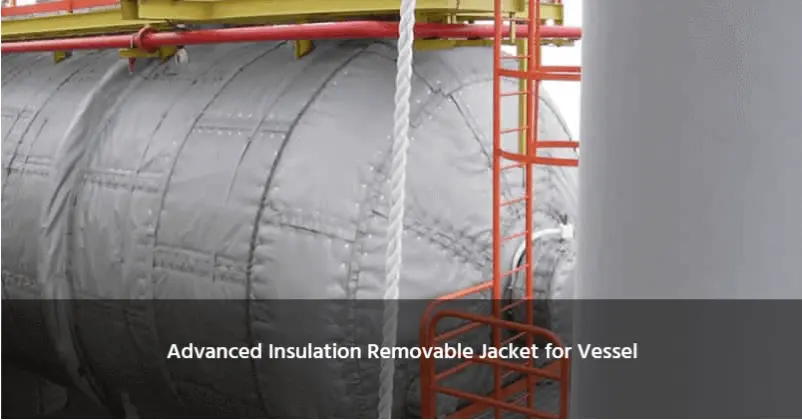 Advanced insulation Removable Jacket For Vessels